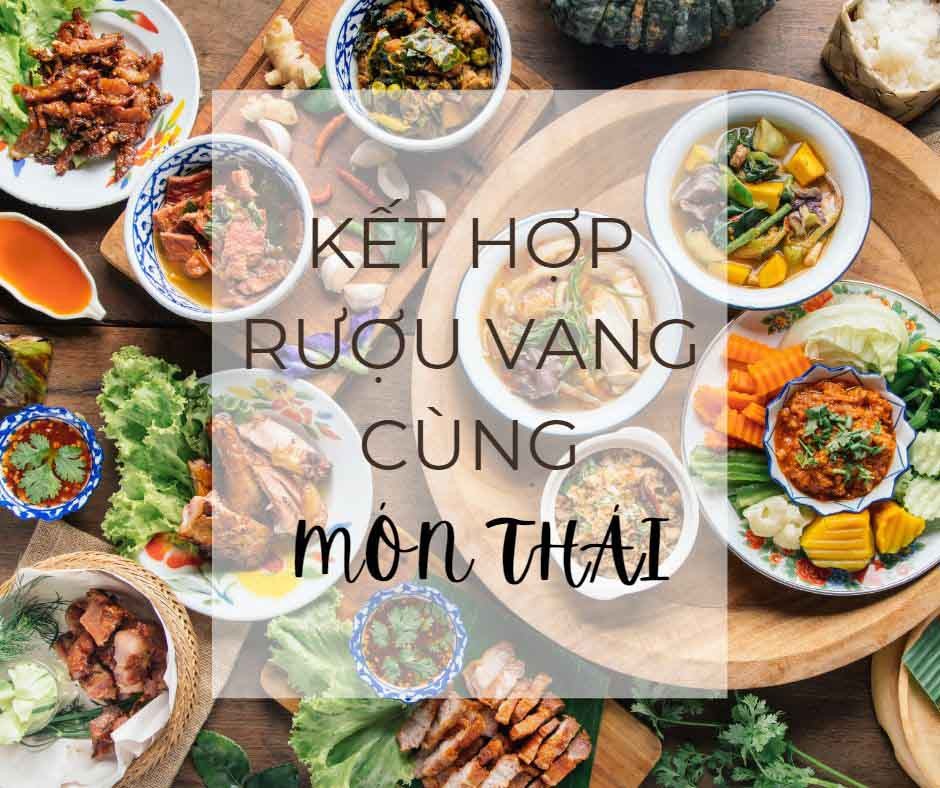 Kết hợp rượu vang cùng món ăn Thái