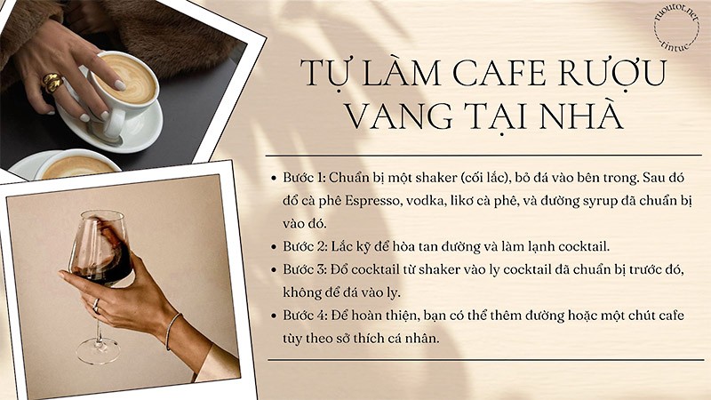 Tự làm cafe rượu vang tại nhà