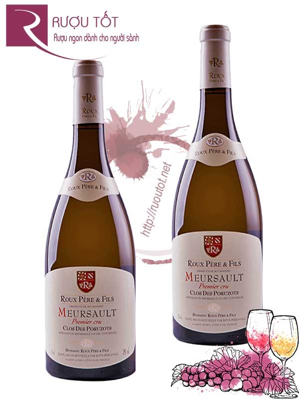 Vang Pháp Meursault Clos des Poruzots Roux Pere Fils Thượng hạng