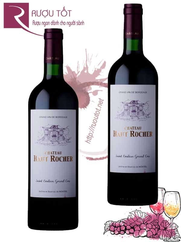 Rượu vang Chateau Haut Rocher Saint Emilion Hảo hạng