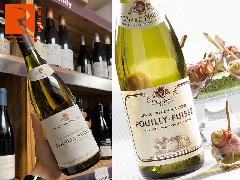 Rượu vang Pháp Pouilly Fuisse Bouchard Pere et Fils