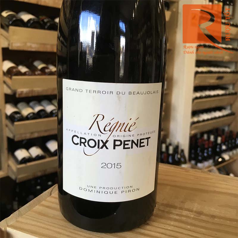 Rượu Vang La Croix Penet Regnie de Domaine Dominique Piron