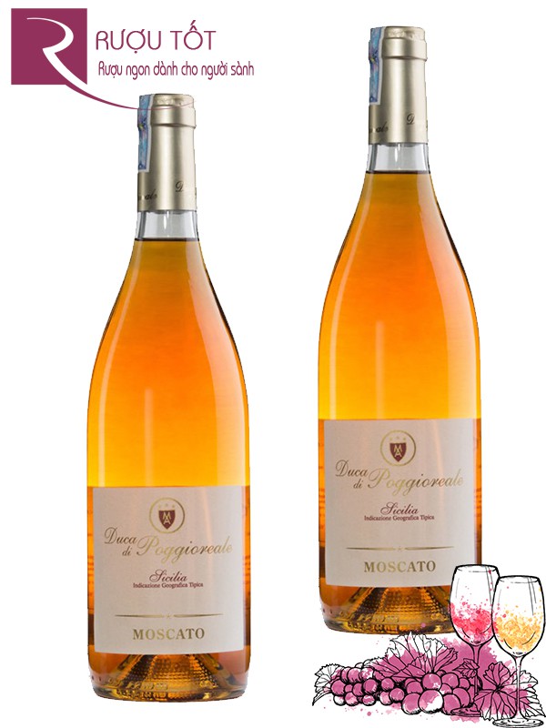 Vang Ý Duca Di Poggioreale Moscato Thượng hạng
